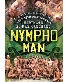 NYMPHO-MAN - TIM’S 25TH ANNIVERSARY ULTIMATE GANGBANG (DVD)